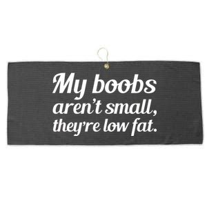 My Boobs Aren't Small They're Low Fat Large Microfiber Waffle Golf Towel