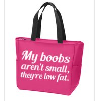 My Boobs Aren't Small They're Low Fat Zip Tote Bag