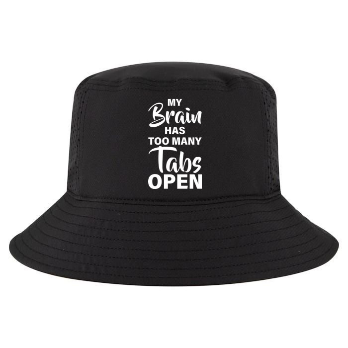 My brain has too many tabs open Cool Comfort Performance Bucket Hat