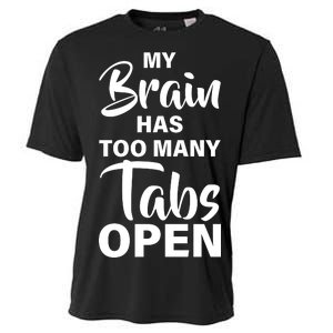 My brain has too many tabs open Cooling Performance Crew T-Shirt