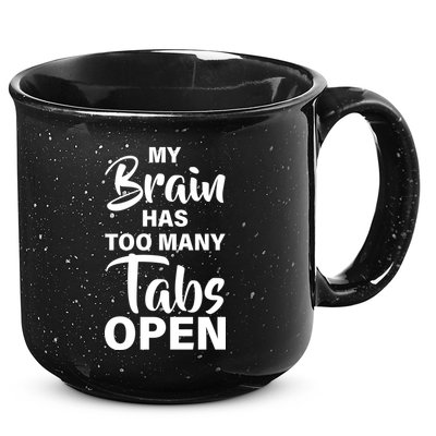 My brain has too many tabs open 15oz Campfire Ceramic Mug