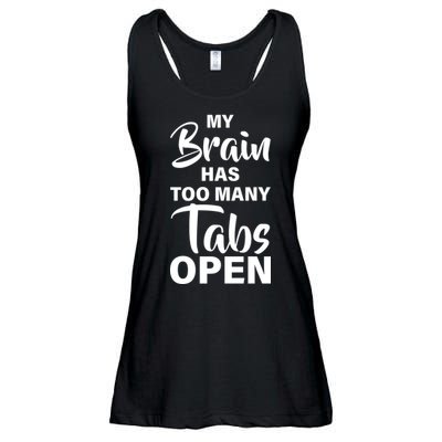My brain has too many tabs open Ladies Essential Flowy Tank