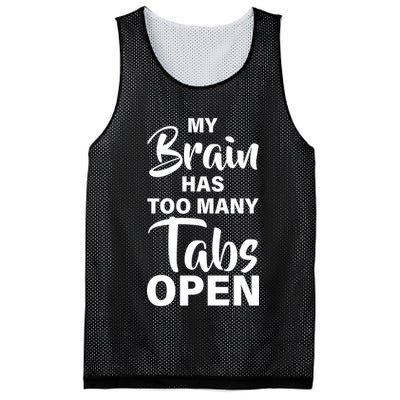 My brain has too many tabs open Mesh Reversible Basketball Jersey Tank