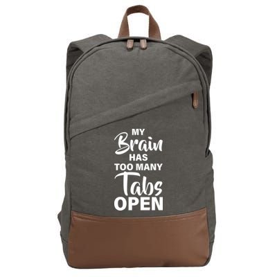My brain has too many tabs open Cotton Canvas Backpack
