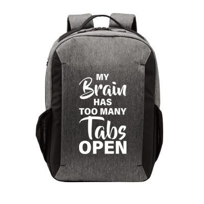 My brain has too many tabs open Vector Backpack