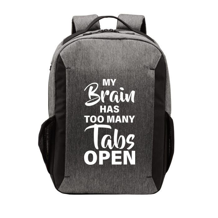 My brain has too many tabs open Vector Backpack