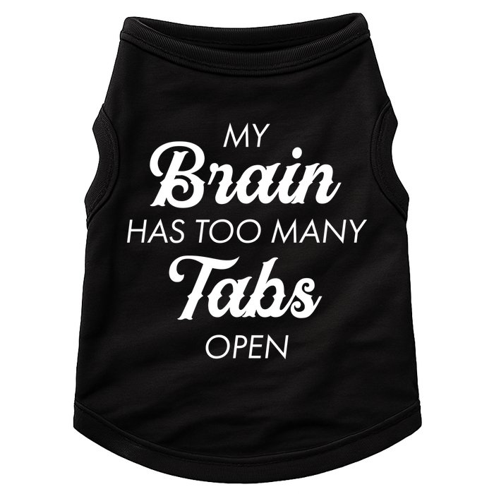 My Brain Has Too Many Tabs Open Funny Nerd Doggie Tank