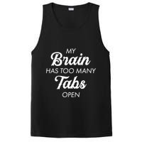 My Brain Has Too Many Tabs Open Funny Nerd PosiCharge Competitor Tank