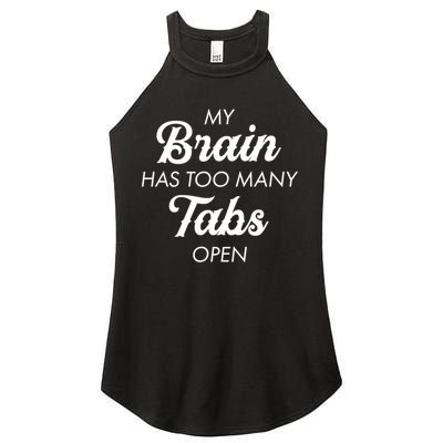 My Brain Has Too Many Tabs Open Funny Nerd Women's Perfect Tri Rocker Tank