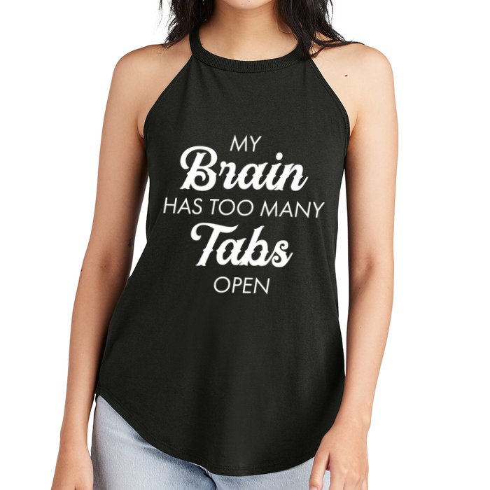 My Brain Has Too Many Tabs Open Funny Nerd Women's Perfect Tri Rocker Tank