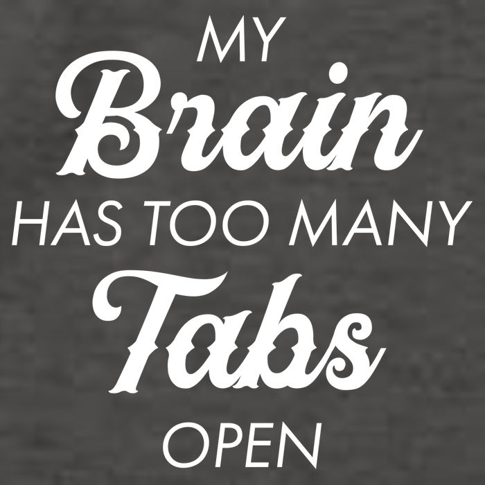 My Brain Has Too Many Tabs Open Funny Nerd Vector Backpack