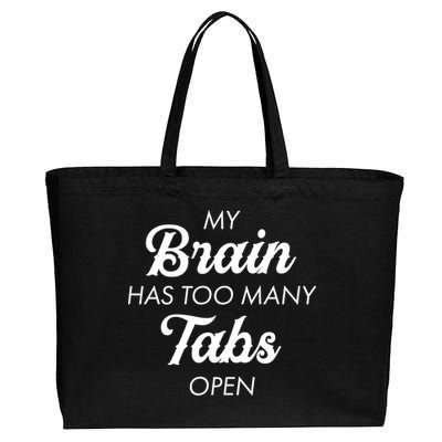 My Brain Has Too Many Tabs Open Funny Nerd Cotton Canvas Jumbo Tote