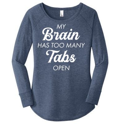 My Brain Has Too Many Tabs Open Funny Nerd Women's Perfect Tri Tunic Long Sleeve Shirt