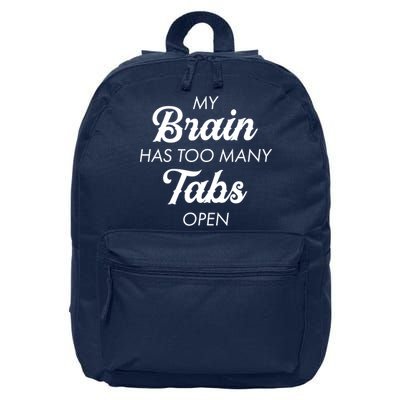 My Brain Has Too Many Tabs Open Funny Nerd 16 in Basic Backpack