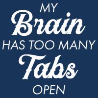 My Brain Has Too Many Tabs Open Funny Nerd Infant Baby Jersey Bodysuit