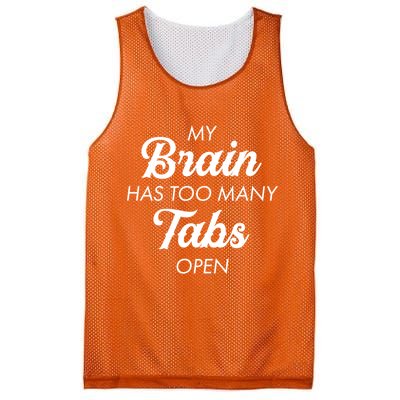 My Brain Has Too Many Tabs Open Funny Nerd Mesh Reversible Basketball Jersey Tank