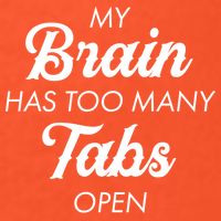 My Brain Has Too Many Tabs Open Funny Nerd Premium T-Shirt