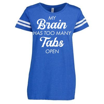 My Brain Has Too Many Tabs Open Funny Nerd Enza Ladies Jersey Football T-Shirt