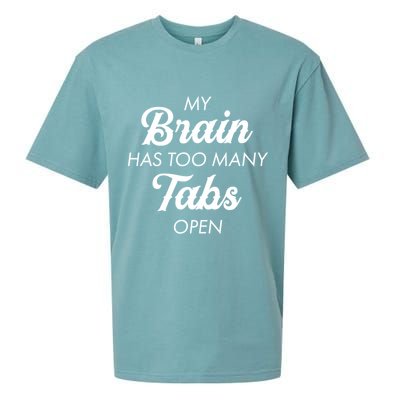 My Brain Has Too Many Tabs Open Funny Nerd Sueded Cloud Jersey T-Shirt