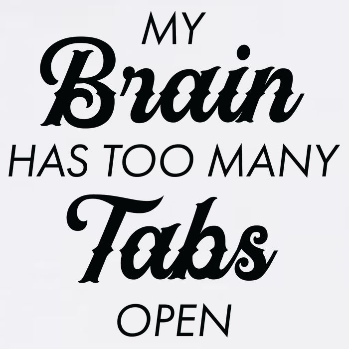 My Brain Has Too Many Tabs Open Funny Nerd Garment-Dyed Sweatshirt