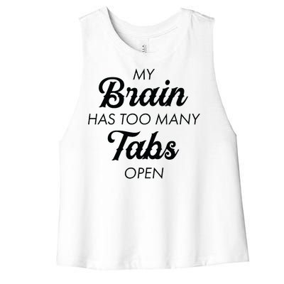 My Brain Has Too Many Tabs Open Funny Nerd Women's Racerback Cropped Tank