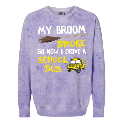 My Broom Broke Drive School Bus Colorblast Crewneck Sweatshirt