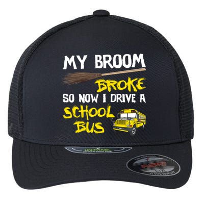 My Broom Broke Drive School Bus Flexfit Unipanel Trucker Cap