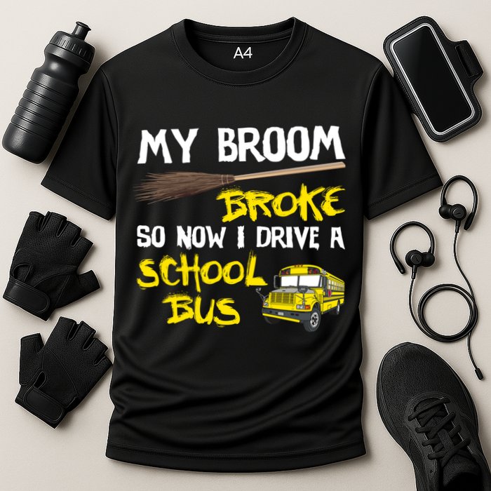 My Broom Broke Drive School Bus Cooling Performance Crew T-Shirt