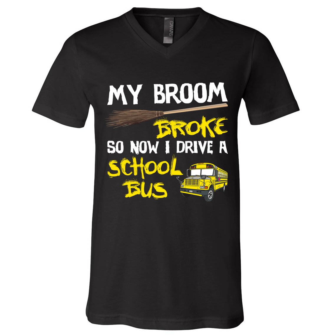 My Broom Broke Drive School Bus V-Neck T-Shirt