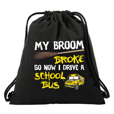 My Broom Broke Drive School Bus Drawstring Bag