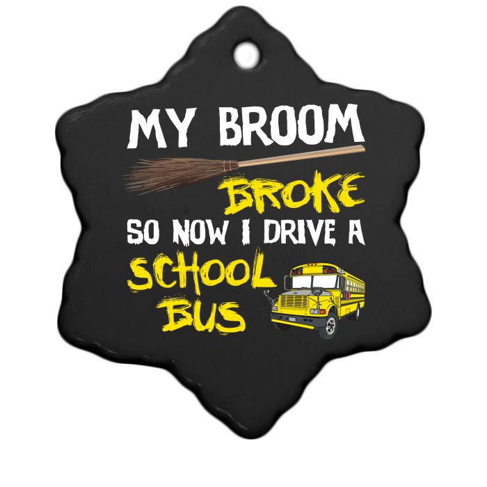 My Broom Broke Drive School Bus Ceramic Star Ornament