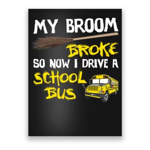 My Broom Broke Drive School Bus Poster