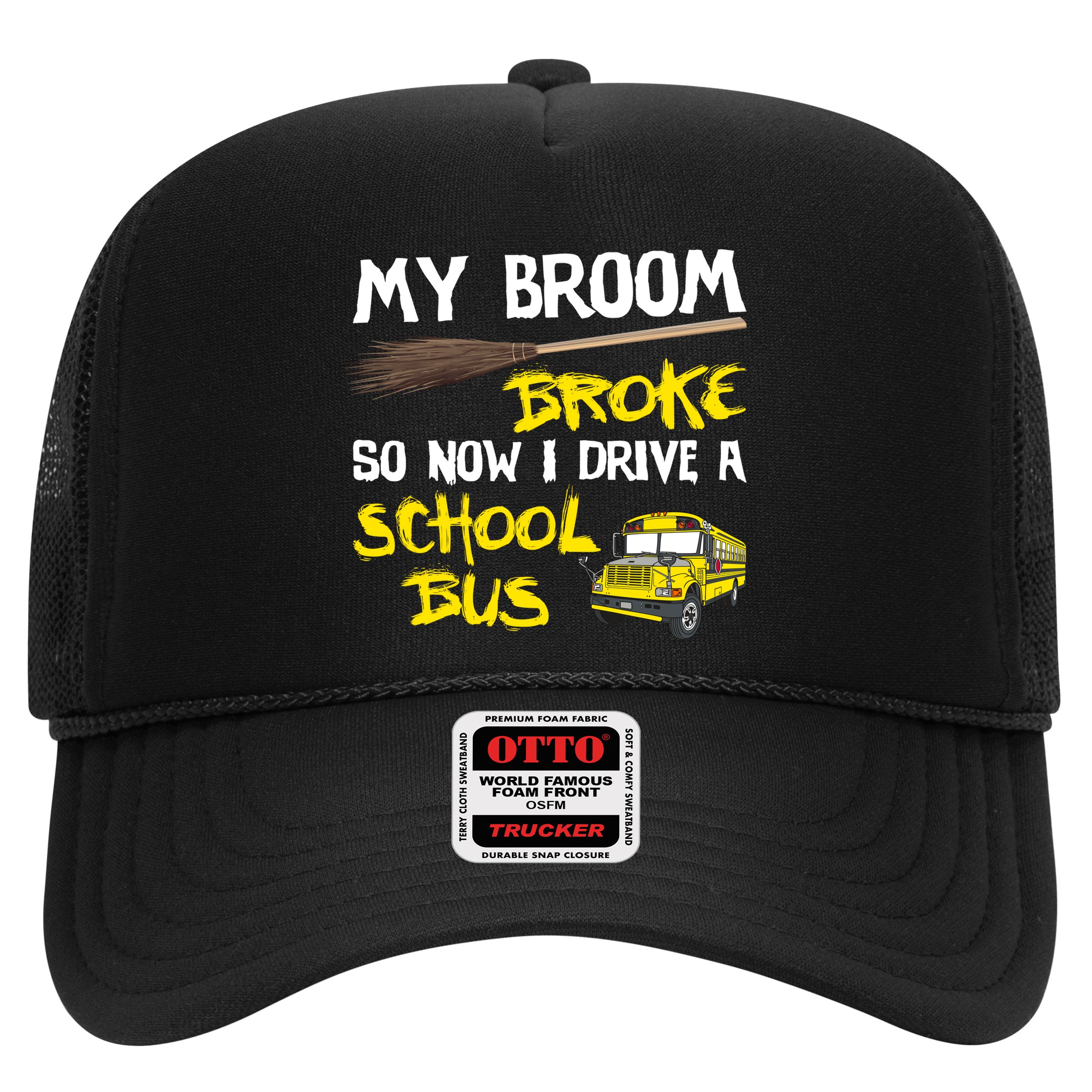 My Broom Broke Drive School Bus Hat