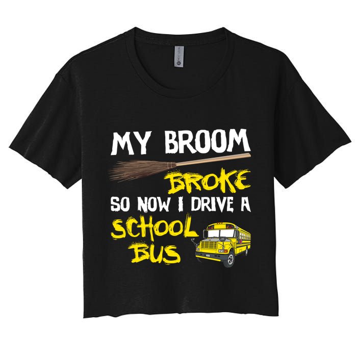 My Broom Broke Drive School Bus Women's Crop Top Tee