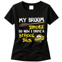 My Broom Broke Drive School Bus Womens T-Shirt