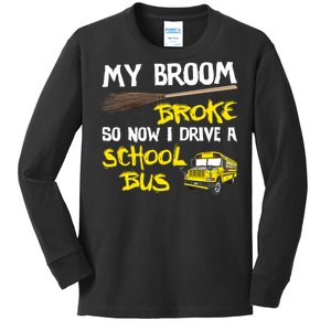 My Broom Broke Drive School Bus Kids Long Sleeve Shirt