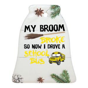 My Broom Broke Drive School Bus Ceramic Bell Ornament