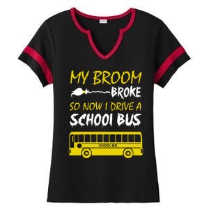 My Broom Broke So Now I Drive A School Bus Ladies Halftime Notch Neck Tee