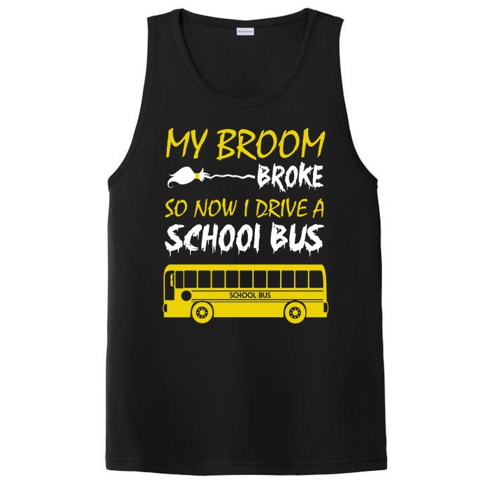 My Broom Broke So Now I Drive A School Bus PosiCharge Competitor Tank