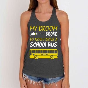 My Broom Broke So Now I Drive A School Bus Women's Knotted Racerback Tank