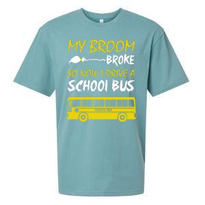 My Broom Broke So Now I Drive A School Bus Sueded Cloud Jersey T-Shirt