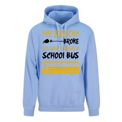 My Broom Broke So Now I Drive A School Bus Unisex Surf Hoodie