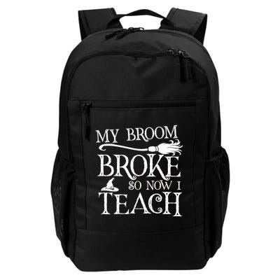 My Broom Broke So Now I Teach Backpack