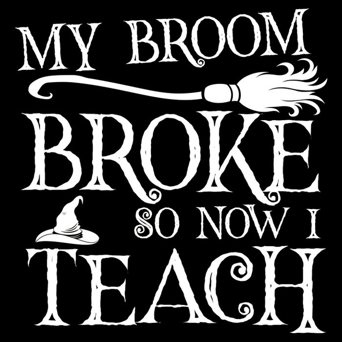 My Broom Broke So Now I Teach 16 in Basic Backpack