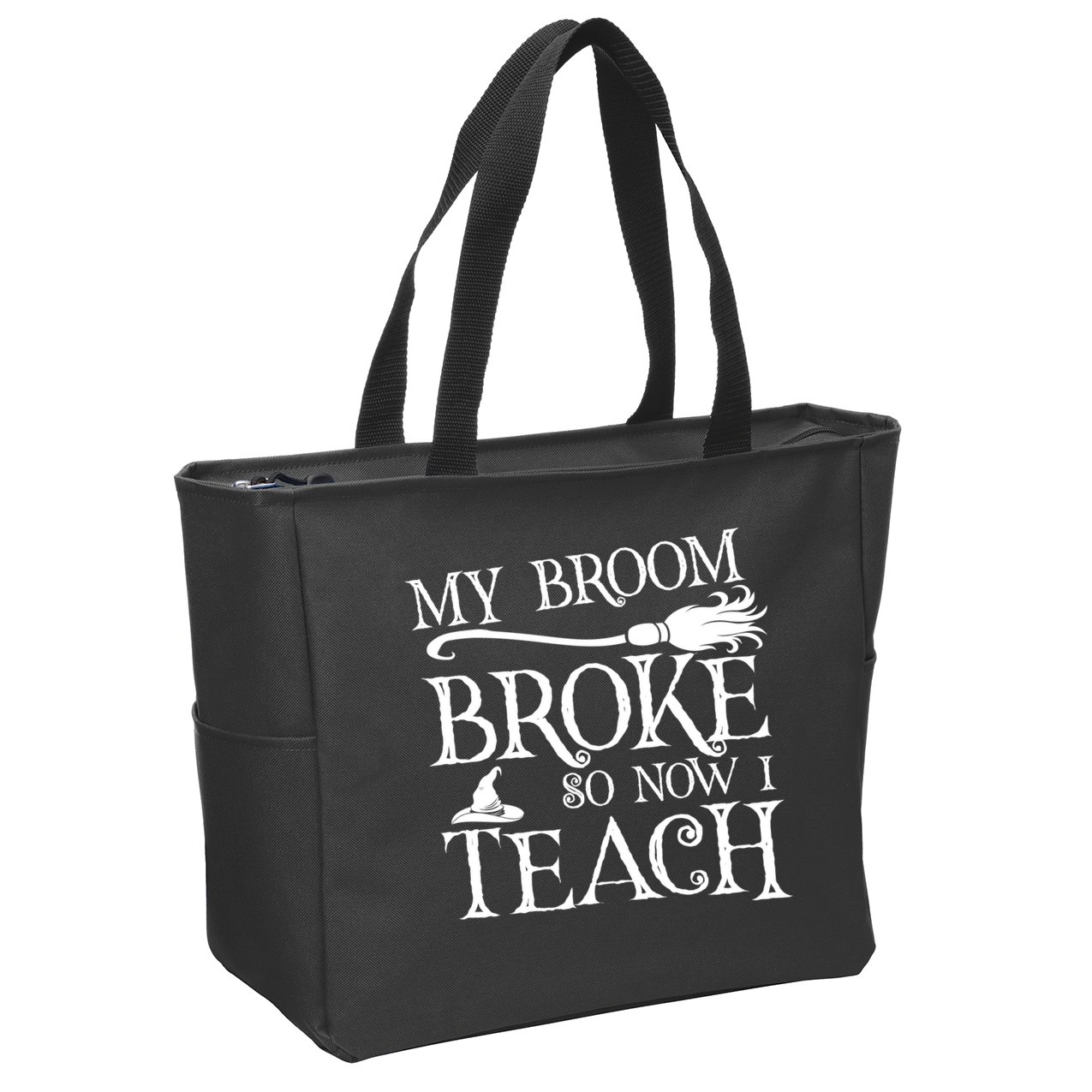 My Broom Broke So Now I Teach Zip Tote Bag