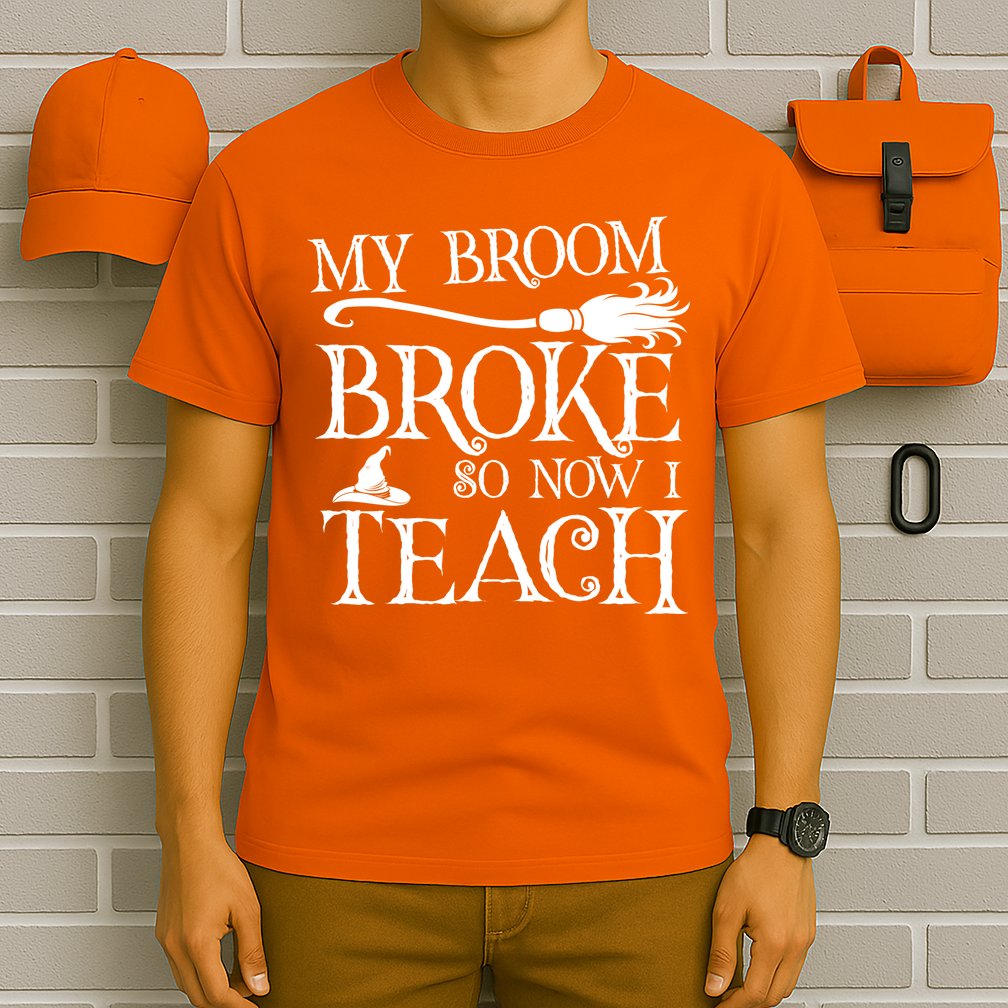 My Broom Broke So Now I Teach T-Shirt