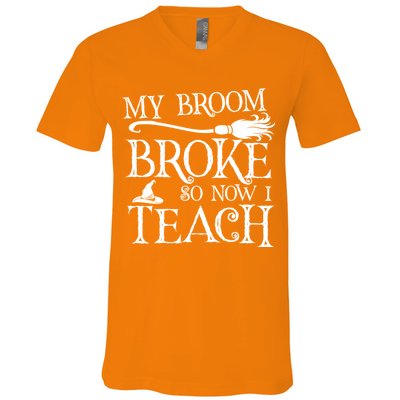 My Broom Broke So Now I Teach V-Neck T-Shirt