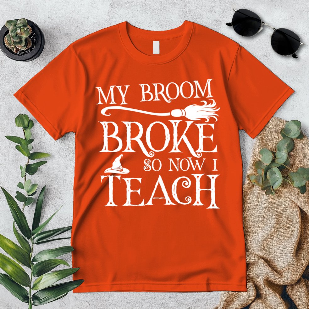 My Broom Broke So Now I Teach Premium T-Shirt