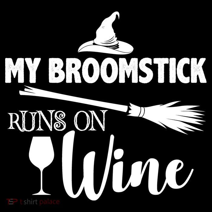 My Broomstick Runs On Wine Button