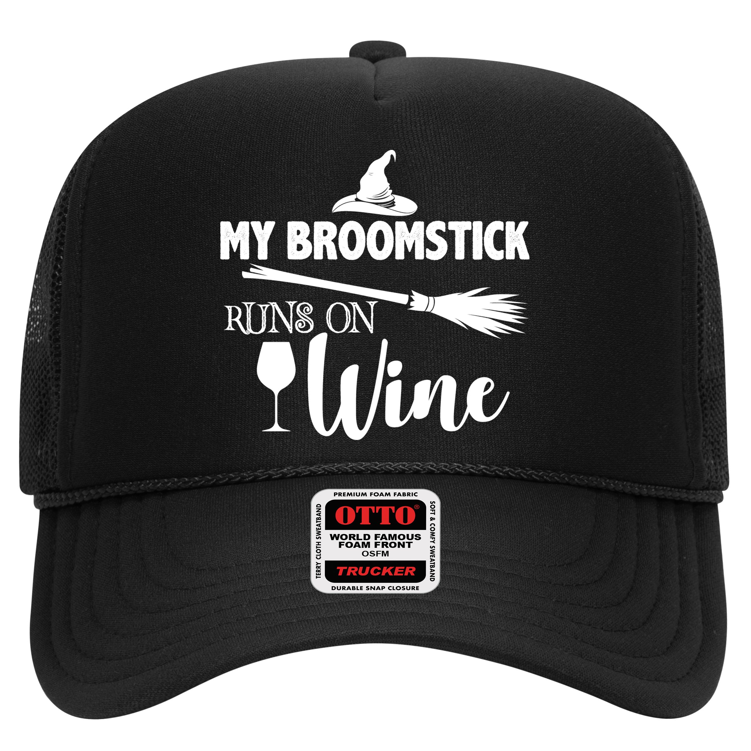 My Broomstick Runs On Wine Hat